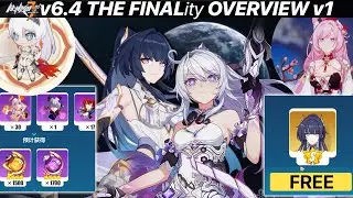 Honkai 6.4 - The FINALity OVERVIEW v1