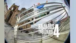 BAJADAS EN BIZKAIA PARTE IV