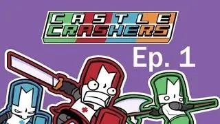 Castle Crashers Ep.1 - Jon cheats w/ Skippy, Jon, Alex & Tom