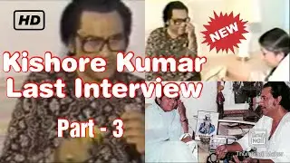 Kishore Kumar Last Interview by Lata Mangeshkar - Part 3 | Crazy For Kishore | Must Watch