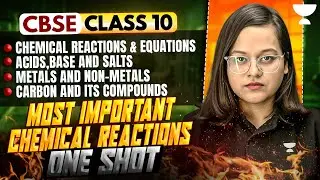 Most Important Chemical Reactions in One Shot | Class 10 Chemistry | Boards Exam 2026 | Nikita Ma'am