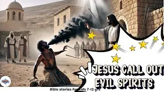 Jesus has power over every spirit | Jesus casts out evil spirits | His power wins | 7-12  yrs