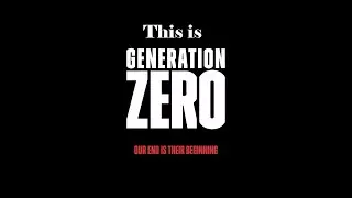 This is GENERATION ZERO