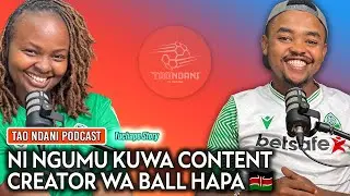 Makumi & Sheng discuss struggles za kuwa content creator wa Premier League hapa Kenya | Tao Ndani