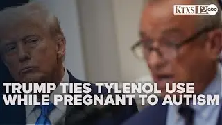 Trump ties Tylenol use during pregnancy to autism, announces autism action plan