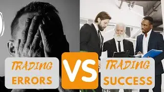 Trading Errors vs Trading Success...