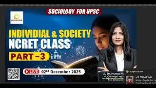 Individial & Society NCERT Part-3 for Sociology  | Dr. Huma Ma'am | Plutus IAS | #plutusias #ias
