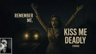 Kiss Me Deadly (1955) - The MacGuffin That Changed Film Noir