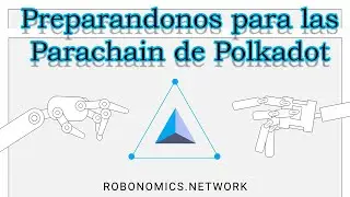 Parachain de Polkadot: Robonomics
