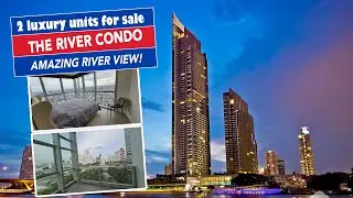 2 Luxury Apartments in The River condominium - Bangkok Property Tour
