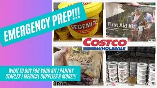 Emergency Prep at Costco | What to Buy for Your Kit | Pantry Staples | Medical Supplies & More!!!