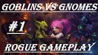 Hearthstone, Goblins vs Gnomes (Rogue) [#1]