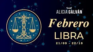 Hor&oacute;scopo Mensual Libra Febrero 2026 ♎ ❤️ - Alicia Galv&aacute;n