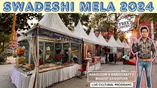 Swadeshi Mela 2024 Delhi || Swadeshi Mela 2024 || Swadeshi Mela Delhi