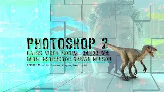 Photoshop - Module 15 Color Formats, Plugins, PixelSquid Dinosaurs