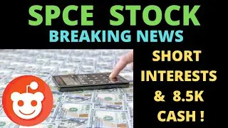 SPCE Stock Update : Virgin Galactic Stock News - Analysis Updates, New Short Interest Report Arrived