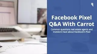 Facebook Pixel & Facebook Marketing For Real Estate Q&A