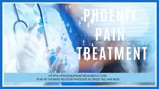 Phoenix Pain Treatment and Pain Management Phoenix Arizona 602-449-9430