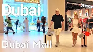 Dubai 4K🇦🇪 Amazing Dubai Mall, City Cnter Walking Tour