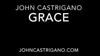 John Castrigano - Grace (lyric video)