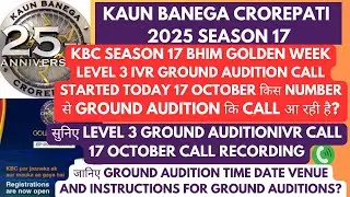 KBC 2025 BHIM Golden Week | BHIM Golden Week Ground Audition IVR Call Recording 17 October