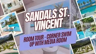 Sandals St. Vincent Room Tour 🌴 Corner Swim Up With Media Room 🌴 Perfect Blend of Tech and Comfort