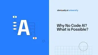 Lesson 8: Possibilities of No-code AI