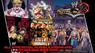 All WWE Royal Rumble Arena/Stadiums 1988-2021