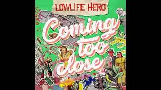 Lowlife Hero - Coming Too Close (No Use For A Name cover)