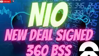 NIO- SIGNS A NEW DEAL AND 360 BATTERY SWAP STATION !