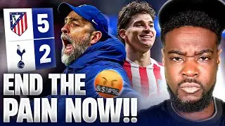 SACK HIM BEFORE WE GET RELEGATED 🤬 Atletico Madrid 5-2 Tottenham EXPRESSIONS EXPLOSIVE RANT