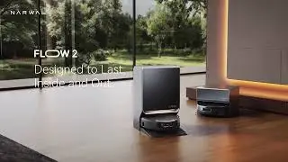 Meet Narwal Flow 2 | Designed to Last, Inside and Out.