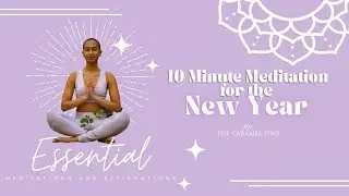 Essential Meditation | New Year's | 10-min Meditation for Beginners