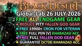 FREE ALL ENDGAME GEAR, REDUCE PITY, GUARANTEE OCT KHARAZAD ACC. (BDO Global Lab Update 26 JULI 2026)