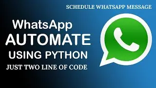 How to Automate WhatsApp with 2 lines of Python Code || WhatsApp Trick || python project