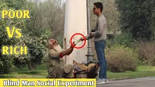 POOR Vs RICH | Blind Man Honesty Test (Social Experiment) Pranks in Pakistan @BobbyButt