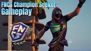 Fortnite FNCS Champion Seeker Gameplay