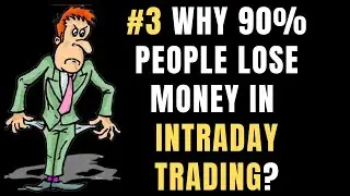 Why intraday or day traders lose money in stock market ? Top 6 reasons Revealed..