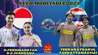 SYED MODI INDIA 2025 FINAL: Ferdinansyah/Widjaja (INA) vs Teeraratsakul/Taerattanachai (THA)