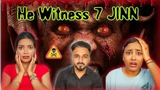 Half Burnt JINN * SEDUCED * His Sister for More than a Month 😰💔❌️ | एक साथ 7 जिन्न से हुआ सामना 😰💯
