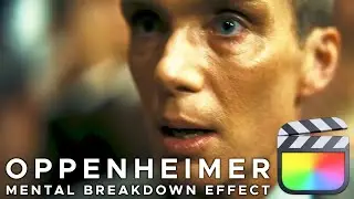 Эффект психического срыва Оппенгеймера - (Final Cut Pro X)