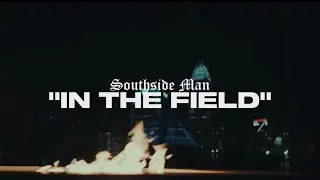 Southside Man - (In the field) shot by Wesley films 