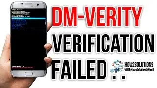 Fix Dm verity verification failed  DRK  Galaxy S7 Edge G930 G935 Samsung S6, edge Review