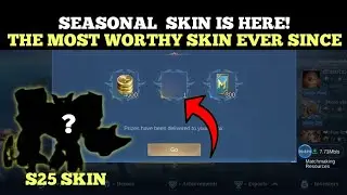 S25 - SEASONAL SKIN | THE MOST WORTHY SKIN? | END SEASON REWARDS | MOBILE LEGENDS