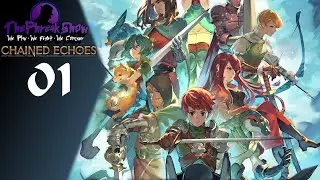 Let's Play Chained Echoes - Part 1 - We've Been Had!