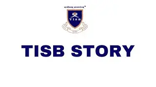 TISB STORY