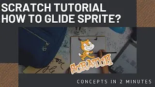 Scratch tutorial: How to glide sprite under 2 minutes?