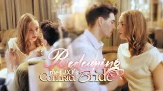 FULL💗Forbidden Love with the Ruthless CEO-Redeeming his Contract Bride❣️#movie #full #drama #reels