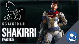 Shakirri Practice - Crucible EXCLUSIVE Early Game play Footage