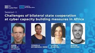Session on challenges in bilateral CCB cooperation in Africa | EU CyberNet Annual Conference 2021